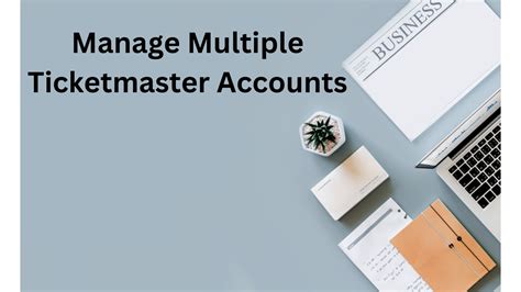 ticketmaster account manager